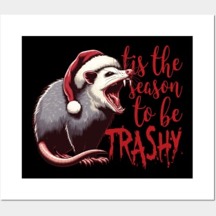 tis the season to be trashy Posters and Art